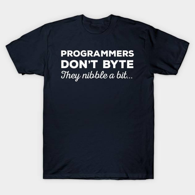 Programmers don't byte, they nibble a bit - Funny Programming Jokes - Dark Color T-Shirt by springforce